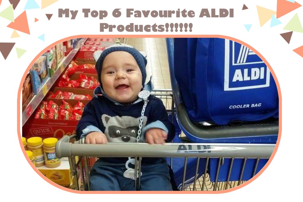 My Top 6 Favourite ALDI Products!!!!!!